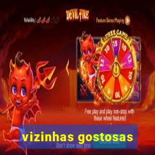 vizinhas gostosas